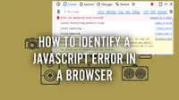 img of How to Identify a JavaScript Error in a Browser